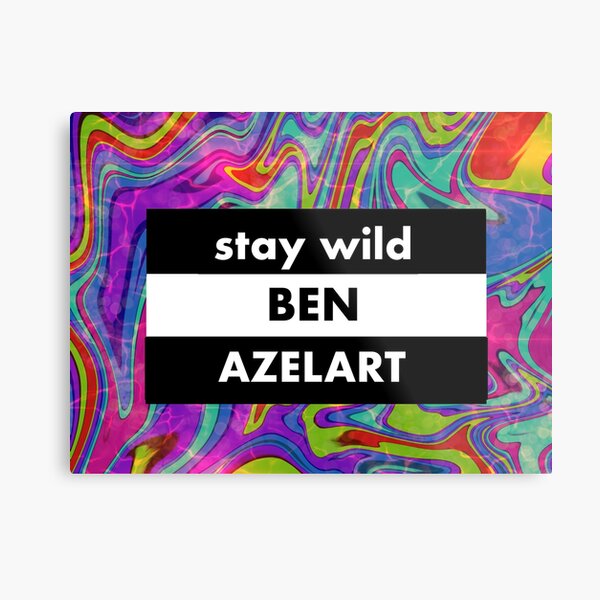 Item preview, stay wild ben azelart designed and sold by sarina G.