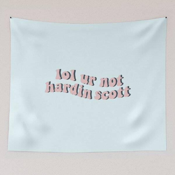 Item preview, lol ur not hardin scott designed and sold by BloompodDesigns.