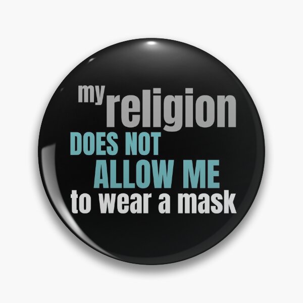 Item preview, My Religion Does Not Allow Me to Wear a Mask designed and sold by coolkindcloset.