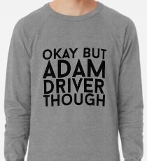 Adam Driver Lightweight Sweatshirt