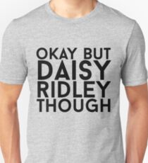 Daisy Ridley Unisex T-Shirt
