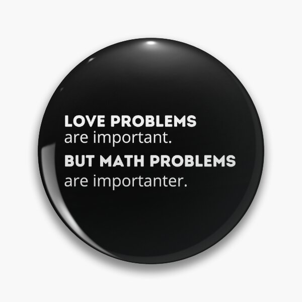 Item preview, Math problems are importanter designed and sold by OlgaZhu.