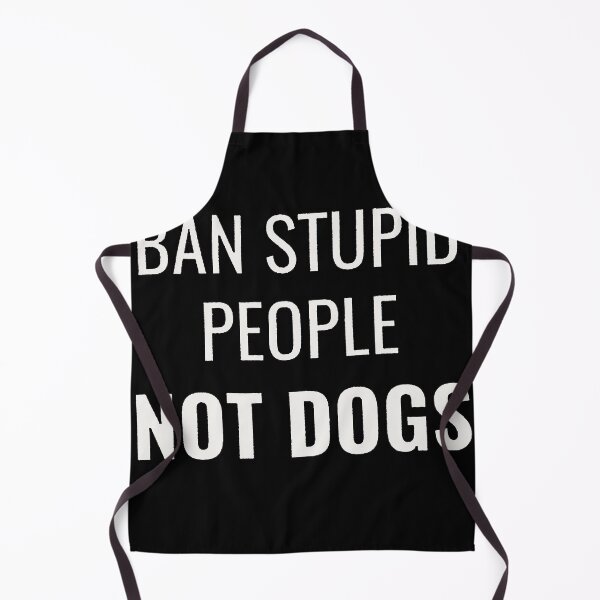 Aperçu de l'œuvre Interdisez les gens stupides pas les chiens créée et vendue par Funny Tee.
