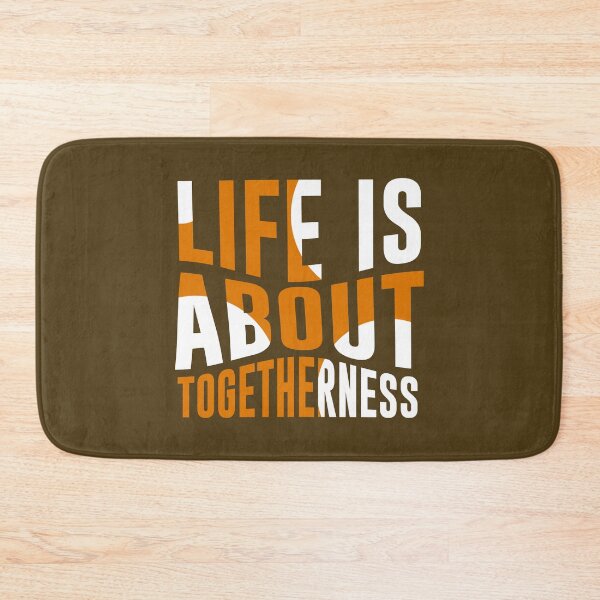 Item preview, Life is about togetherness designed and sold by WebMall2055.