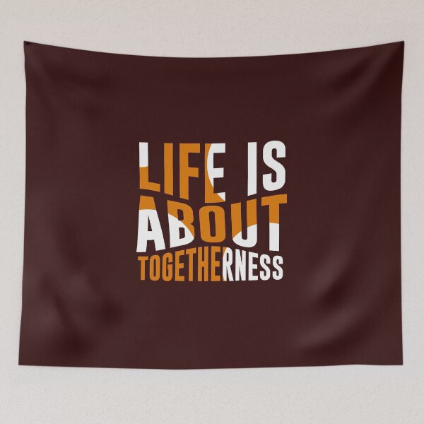 Item preview, Life is about togetherness designed and sold by WebMall2055.