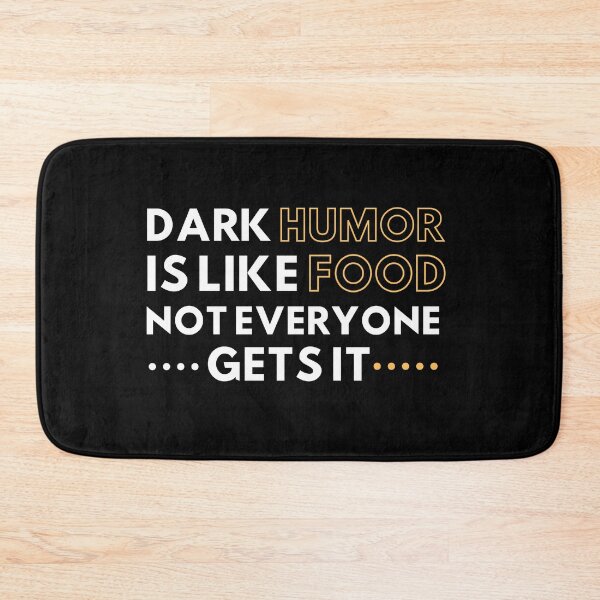 Item preview, Dark humor is like food not everyone gets it designed and sold by MyTrendStore.