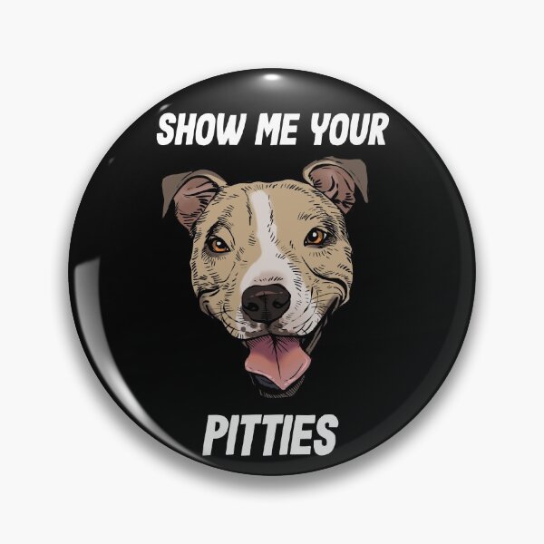 Item preview, Show me your Pitties - fawn pitbull designed and sold by Petcetera.