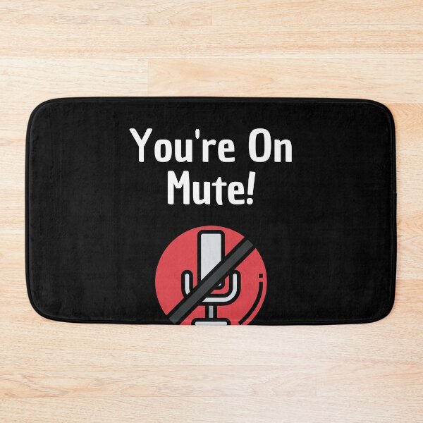 Item preview, You're On Mute Home Office Conference Video Call designed and sold by Two Left Hands Design.