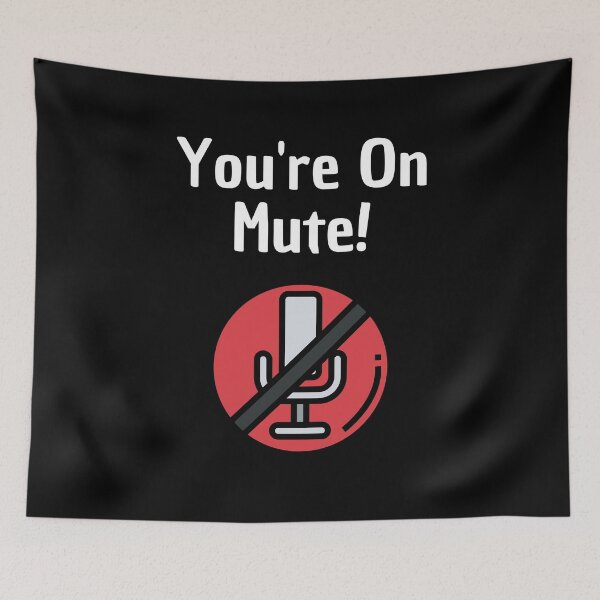 Item preview, You're On Mute Home Office Conference Video Call designed and sold by Two Left Hands Design.
