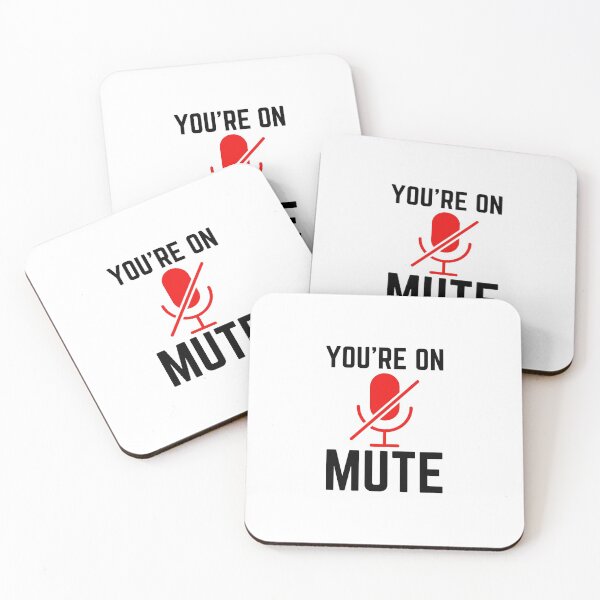 Item preview, You are On Mute - Funny designed and sold by KarolinaPaz.