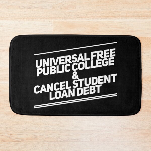 Item preview, Universal Free Public College And Cancel Student Loan Debt designed and sold by Artistive.