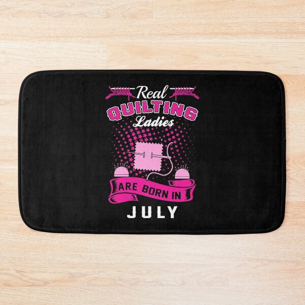 Item preview, Real Quilting Ladies Are Born In July Month designed and sold by Charles Brian.