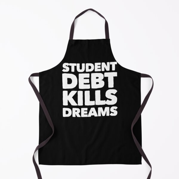 Item preview, Student Debt Kills Dreams designed and sold by Artistive.