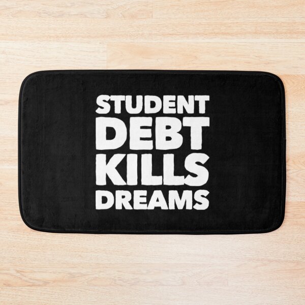 Item preview, Student Debt Kills Dreams designed and sold by Artistive.