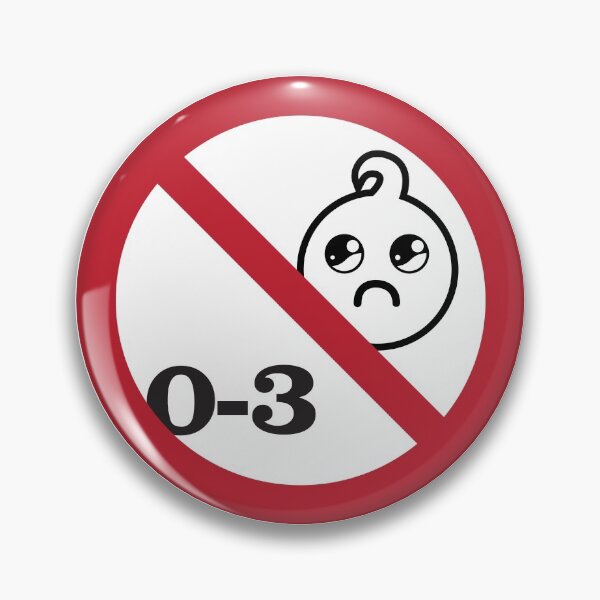 No Babies Pin