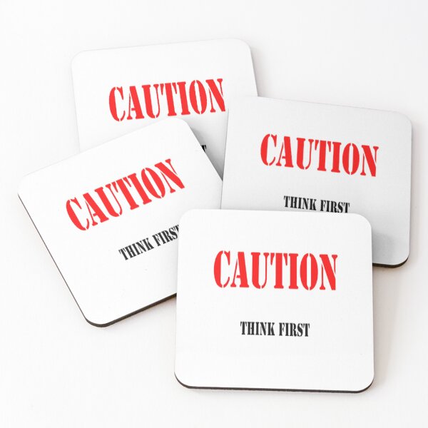 Item preview, Caution Think First designed and sold by CUTESTUFFnow.