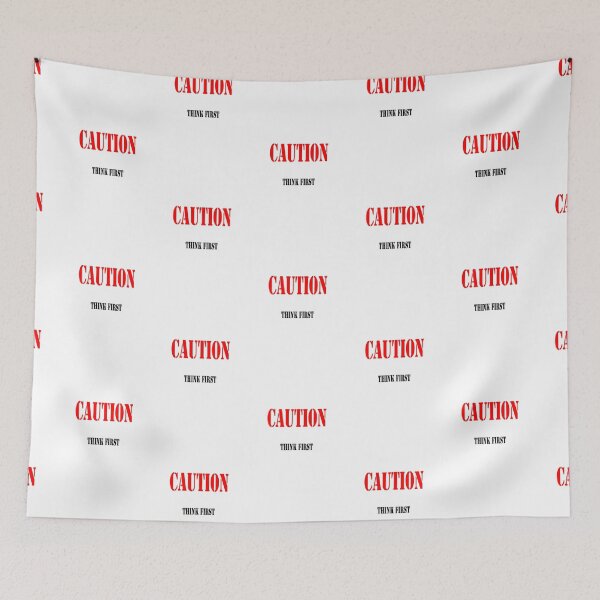 Item preview, Caution Think First designed and sold by CUTESTUFFnow.
