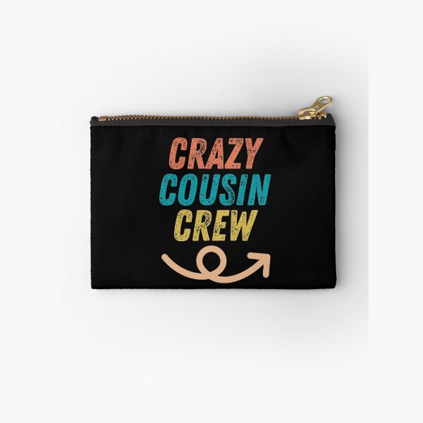 Item preview, Crazy cousin crew designed and sold by wapix.