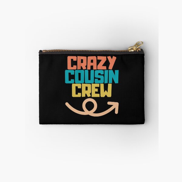 Item preview, Crazy cousin crew designed and sold by wapix.