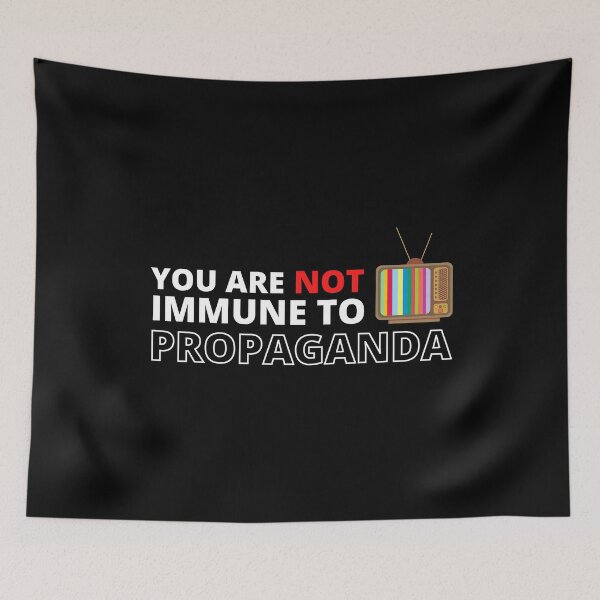 Item preview, You are not immune to propaganda designed and sold by MyTrendStore.