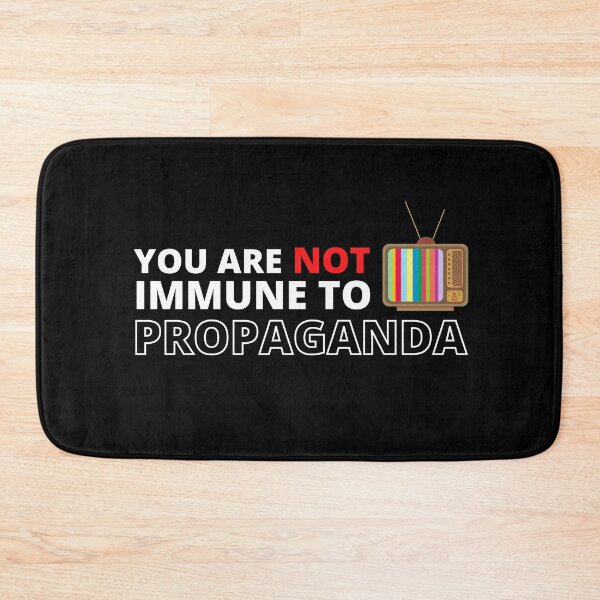 Item preview, You are not immune to propaganda designed and sold by MyTrendStore.