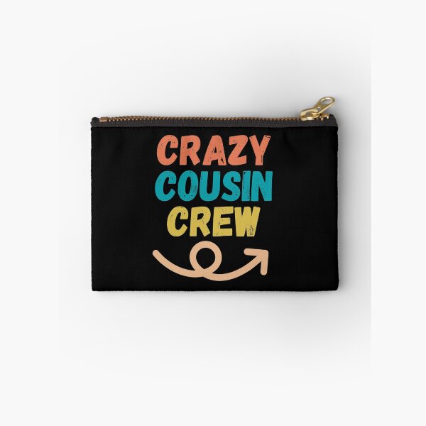 Item preview, Crazy cousin crew designed and sold by wapix.