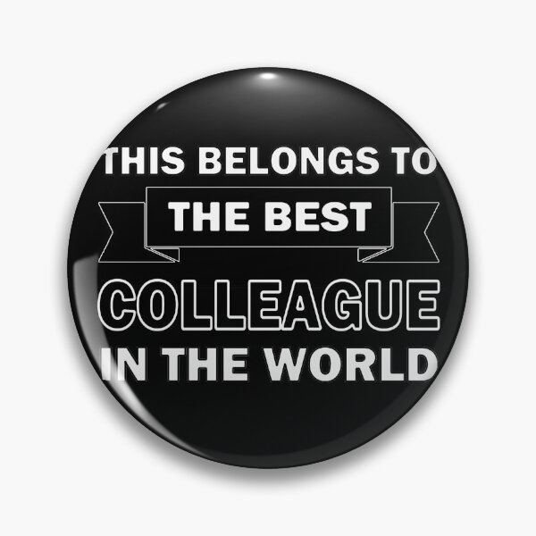 Item preview, Best Colleague in the world designed and sold by InventorsCave.