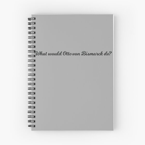 Item preview, What would Otto von Bismarck do? designed and sold by lolquotes.