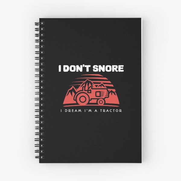 Item preview, I don't Snore. I dream I'm a Tractor designed and sold by JPMprints.