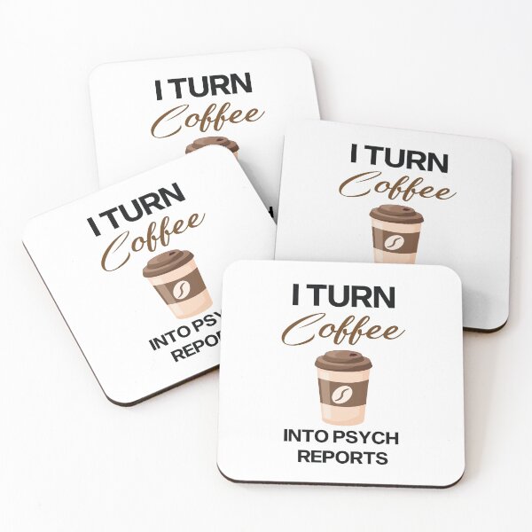 Item preview, I Turn Coffee Into Psych Reports designed and sold by All in One  Design.