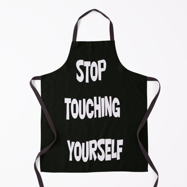 Item preview, STOP TOUCHING YOURSELF designed and sold by CUTESTUFFnow.