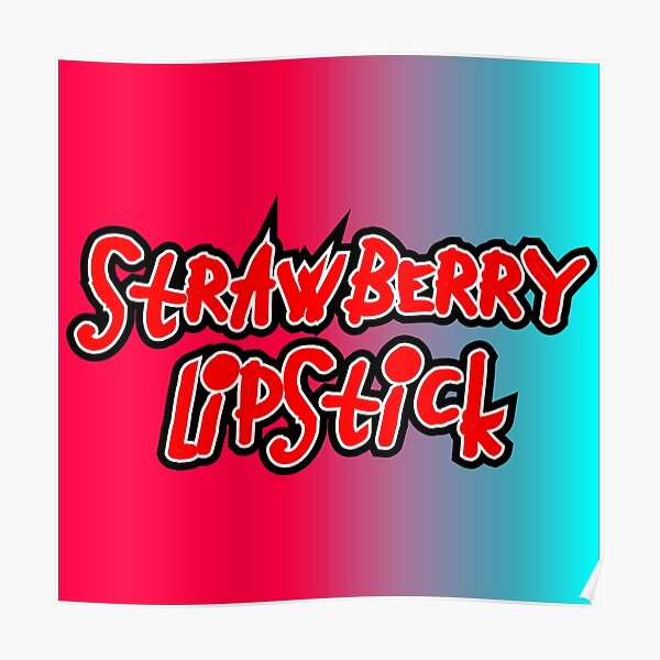"strawberry lipstick yungblud weird" Poster for Sale by