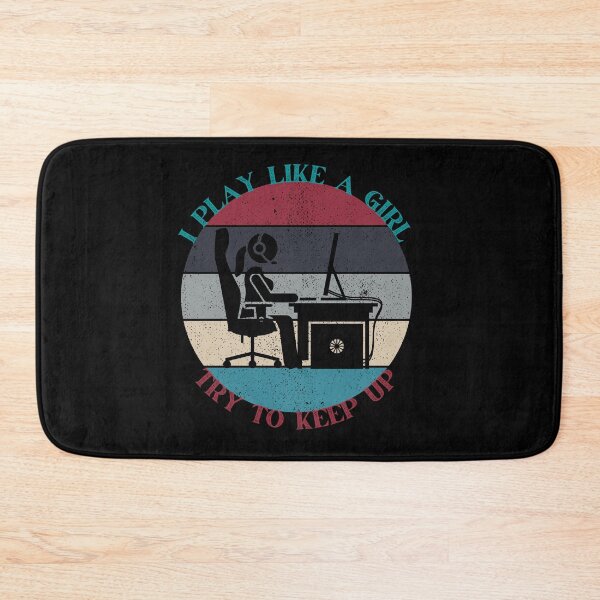 Item preview, Copy of I Play Like a Girl Try To Keep Up Basketball Female Gamer PC Gamer designed and sold by RKSDesigns.