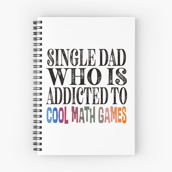 Item preview, I am a single dad who is addicted to cool math games Classic Sticker And Shirt Design designed and sold by Glike.