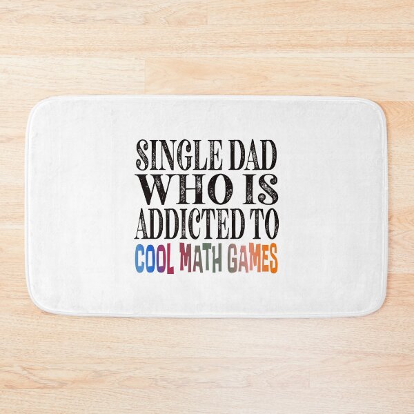 Item preview, I am a single dad who is addicted to cool math games Classic Sticker And Shirt Design designed and sold by Glike.