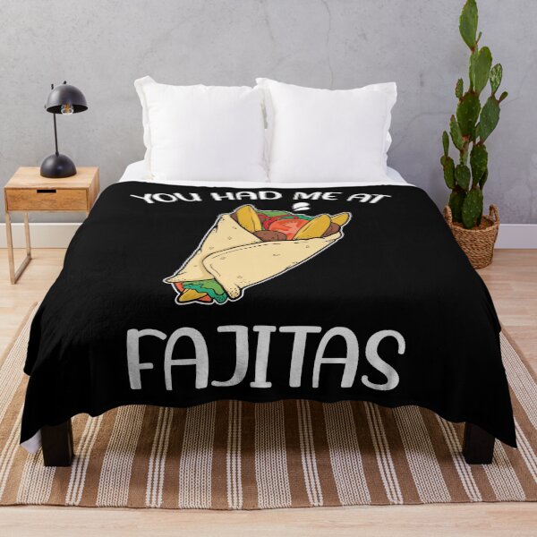 Item preview, Funny Mexican Food Pride You Had Me At Fajitas product designed and sold by jakehughes2015.
