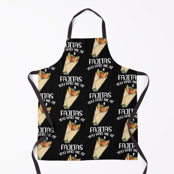 Item preview, Funny Mexican Food Pride You Had Me At Fajitas product designed and sold by jakehughes2015.