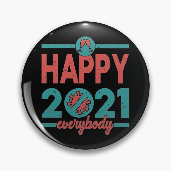 Item preview, Happy 2021 everybody designed and sold by Dwarf-Monkey.