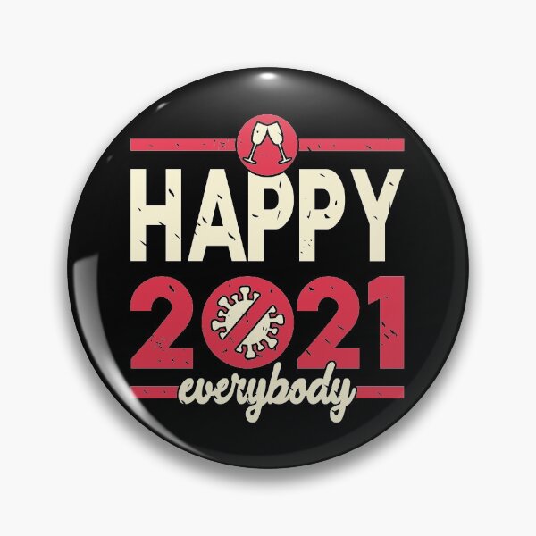 Item preview, Happy 2021 everybody designed and sold by Dwarf-Monkey.