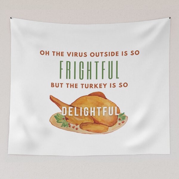 Item preview, Oh the Virus Outside is Frightful but the Turkey is so delightful designed and sold by fantasticpud.
