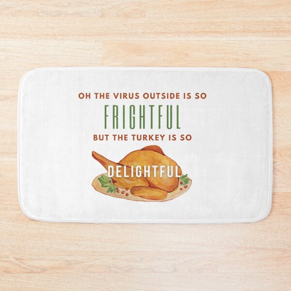 Item preview, Oh the Virus Outside is Frightful but the Turkey is so delightful designed and sold by fantasticpud.