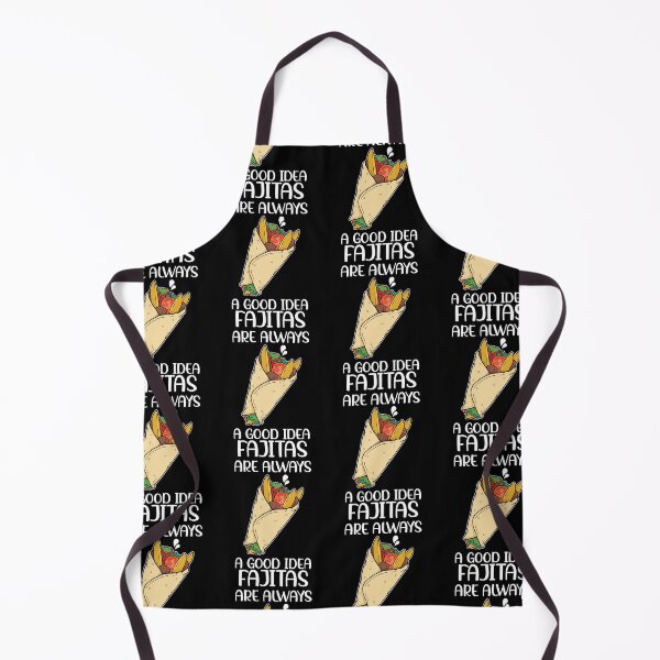 Item preview, Funny Mexican Food Pride Fajitas Are Always A Good Idea product designed and sold by jakehughes2015.