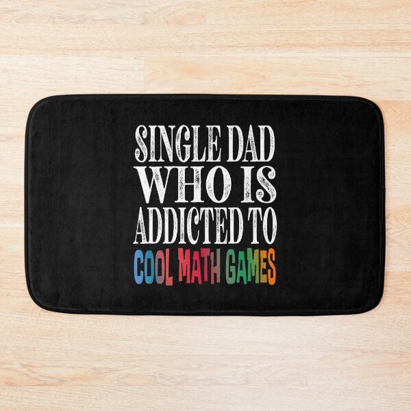 Item preview, I am a single dad who is addicted to cool math games Classic Sticker And Shirt Design designed and sold by Glike.