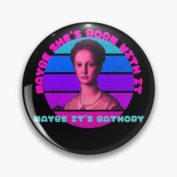 Item preview, Maybe She's Born With It Maybe It's Bathory Funny Elizabeth Bathory Pastel designed and sold by RKSDesigns.