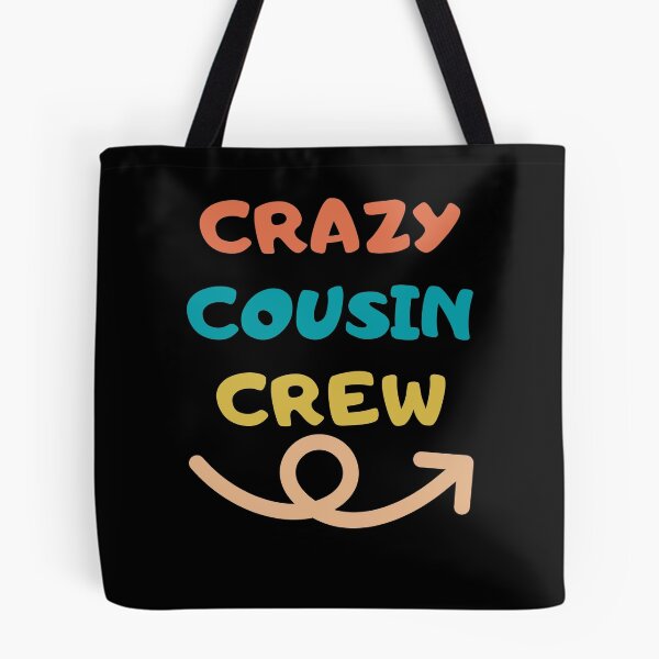 Item preview, Crazy cousin crew designed and sold by wapix.