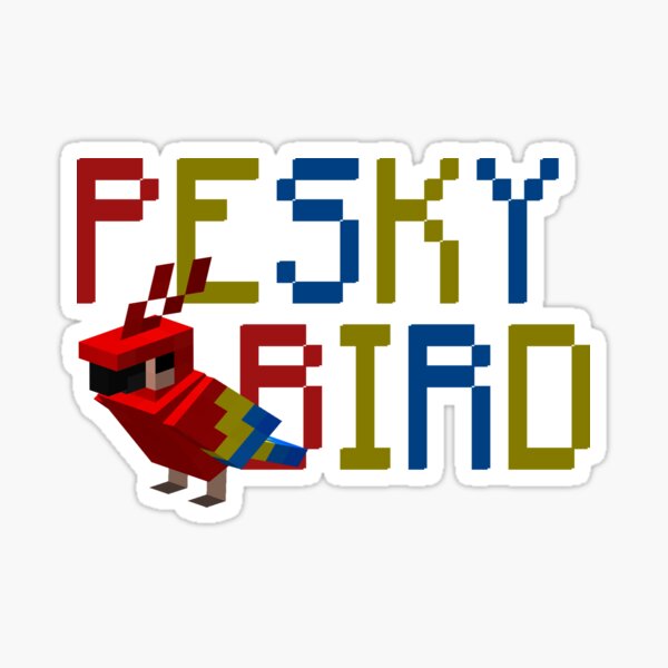 pesky bird Sticker