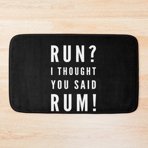 Item preview, Run I thought You Said Rum Funny Runner Rum Lover designed and sold by Esmilna Castillo.