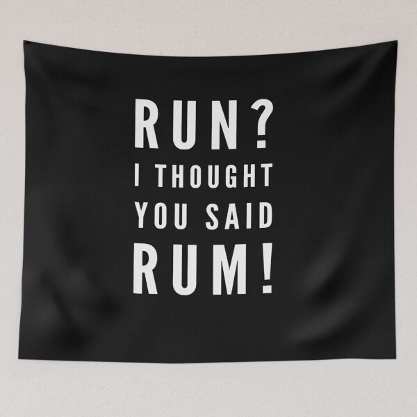 Item preview, Run I thought You Said Rum Funny Runner Rum Lover designed and sold by Esmilna Castillo.
