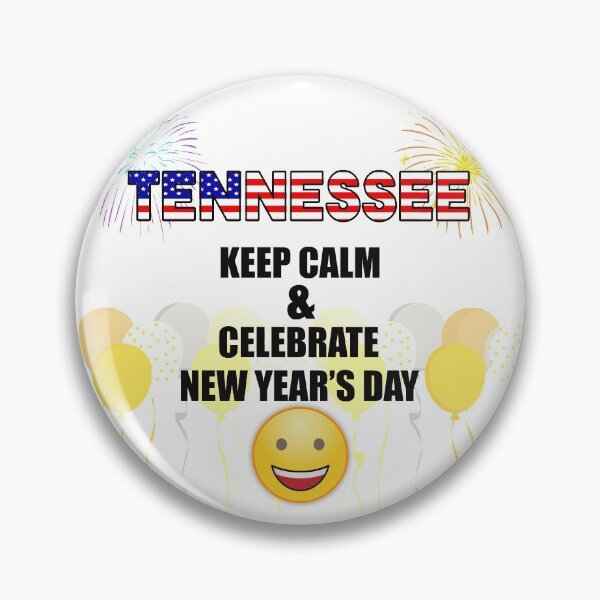 Item preview, Tennessee Keep Calm & Celebrate New Year Day | Tennessee Edition designed and sold by BestBash.