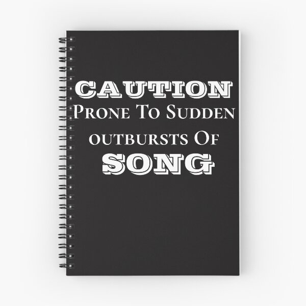 Item preview, Caution Prone To Sudden Outbursts Of Song designed and sold by TINASTORESHOPE.